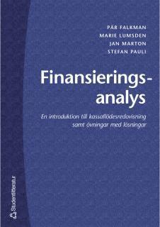 Pär Falkman, Jan Marton, Stefan Pauli, Marie Sundström Lumsden - Finansieringsanalys - En introduktion till kassaflödesredovisning samt övningar med lösningar, Häftad