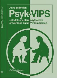 bokomslag Psyk-VIPS - - att dokumentera psykiatrisk omvårdnad enligt VIPS-modellen