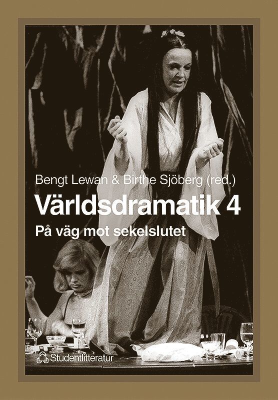 Världsdramatik 4 - På väg mot sekelslutet