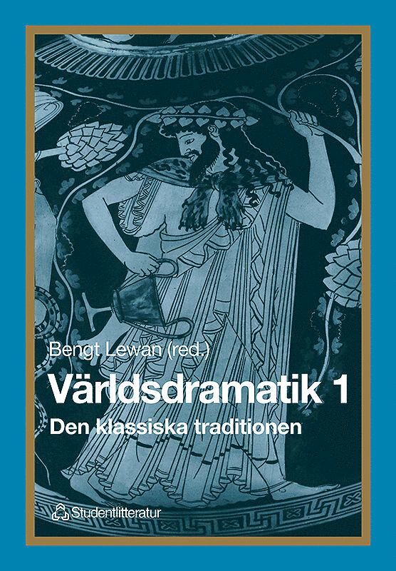 Världsdramatik 1 - Den klassiska traditionen 1