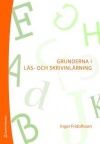 bokomslag Grunderna i läs- och skrivinlärning