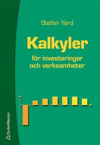 bokomslag Kalkyler - för investeringar och verksamheter