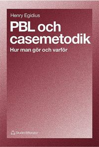 bokomslag PBL och casemetodik - Hur man gör och varför