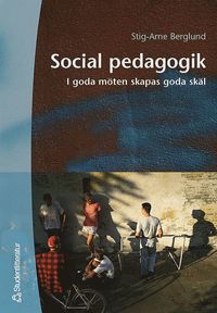 Socialpedagogik : Pedagogiskt Socialt Arbete – Christer Cederlund ...