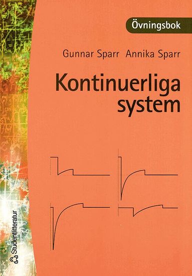 Gunnar Sparr, Annika Sparr - Kontinuerliga system - övningsbok, Häftad
