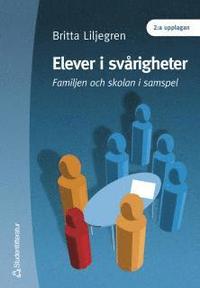 bokomslag Elever i svårigheter - Familjen och skolan i samspel