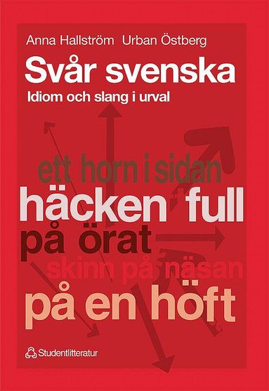 Urban Östberg, Anna Hallström - Svår svenska - Idiom och slang i urval, Häftad