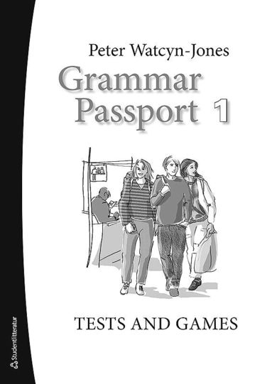 Peter Watcyn-Jones - Grammar Passport 1 : tests and Games, Häftad