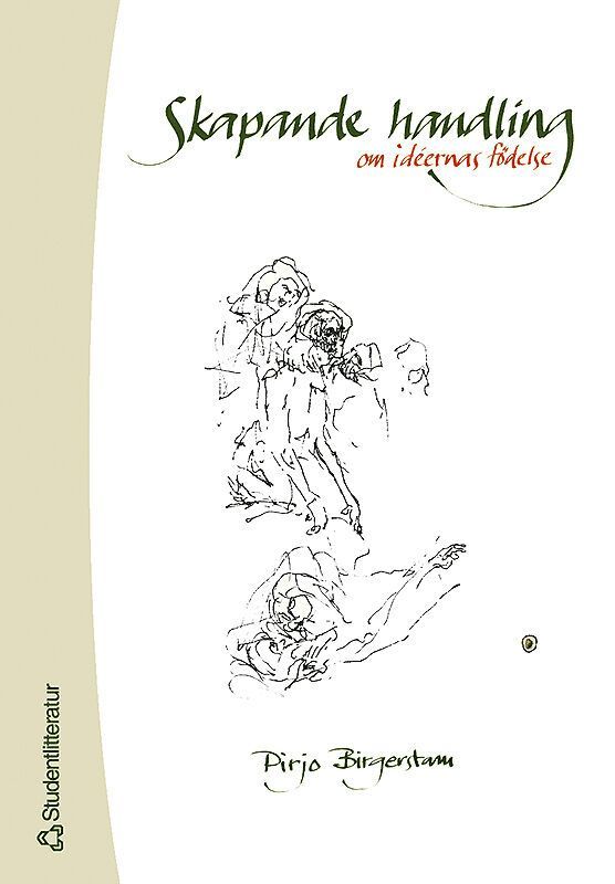 Pirjo Birgerstam - Skapande handling - - om idéernas födelse, Häftad