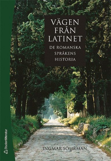 bokomslag Vägen från latinet : de romanska språkens historia