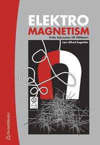 bokomslag Elektromagnetism - Från bärnsten till fältteori