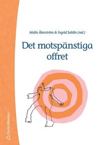 bokomslag Det motspänstiga offret