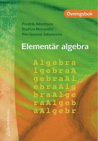 bokomslag Elementär algebra - Övningsbok