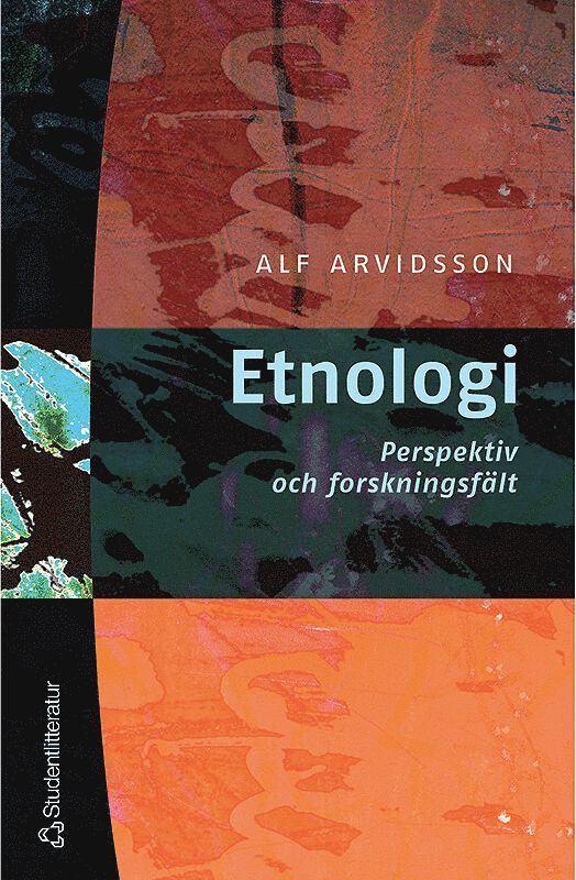 Alf Arvidsson - Etnologi - Perspektiv och forskningsfält, Häftad