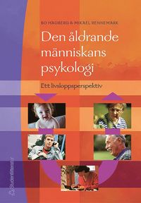 bokomslag Den åldrande människans psykologi : ett livsloppsperspektiv