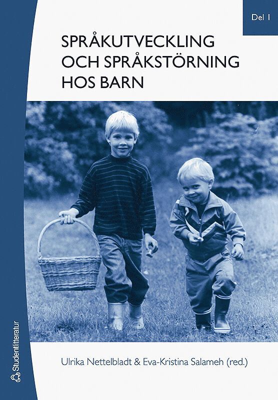 Språkutveckling och språkstörning hos barn. Del 1, Fonologi, grammatik, lexikon 1