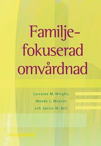 bokomslag Familjefokuserad omvårdnad