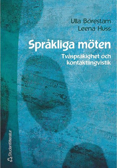 Ulla Börestam Uhlmann, Leena Huss - Språkliga möten - Tvåspråkighet och kontaktlingvistik, Häftad