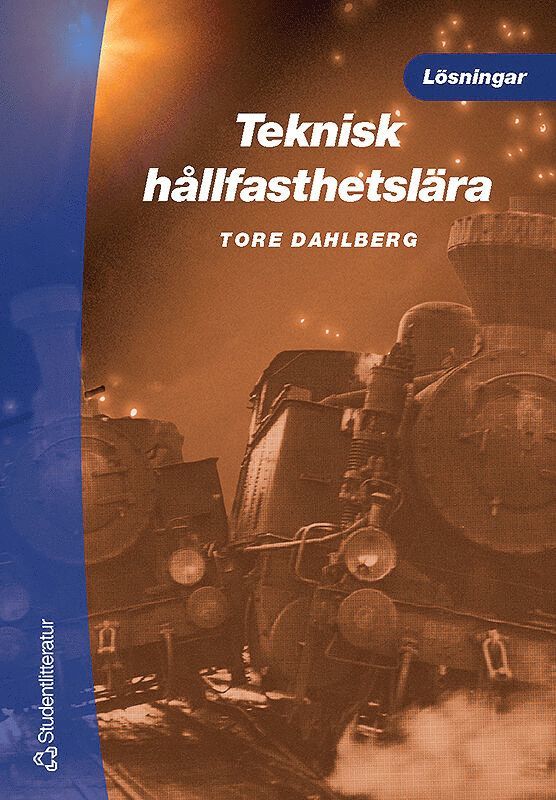 Tore Dahlberg - Teknisk hållfasthetslära - lösningar, Häftad