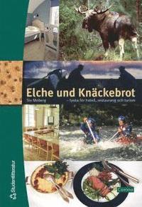 bokomslag Elche und Knäckebrot : Tyska för hotell, restaurang och turism