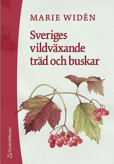 bokomslag Sveriges vildväxande träd och buskar