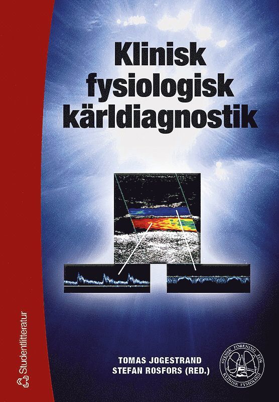 Tomas Jogestrand, Stefan Rosfors - Klinisk fysiologisk kärldiagnostik, Häftad