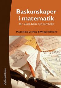 bokomslag Baskunskaper i matematik - för skola, hem och samhälle