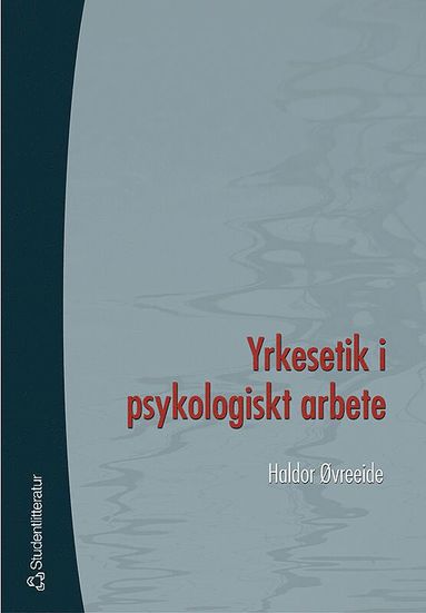 bokomslag Yrkesetik i psykologiskt arbete