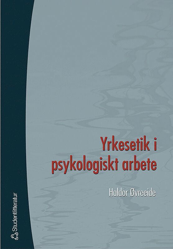 Yrkesetik i psykologiskt arbete 1