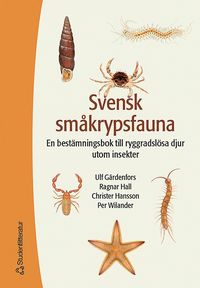 bokomslag Svensk småkrypsfauna : en bestämningsbok till ryggradslösa djur utom insekter