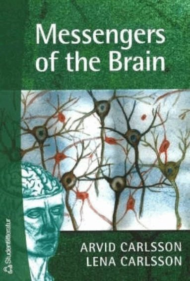 Arvid Carlsson, Lena Carlsson - Messengers of the Brain, Häftad