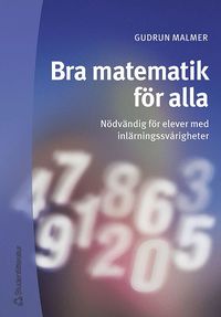 bokomslag Bra matematik för alla - Nödvändig för elever med inlärningssvårigheter