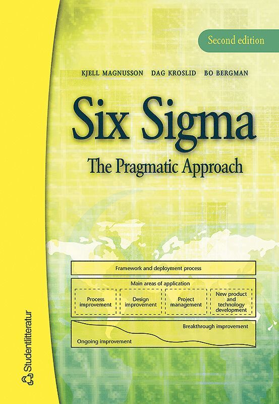 Kjell Magnusson, Bo Bergman, Peter Häyhänen, Dag Kroslid, Donald Findlay Mills - Six Sigma - The Pragmatic Approach, Häftad