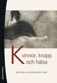 bokomslag Kvinnor, kropp och hälsa