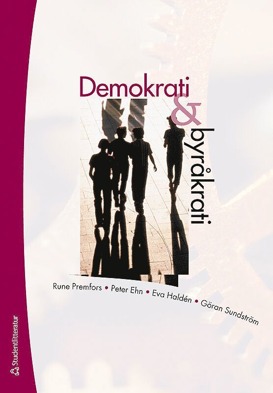 Rune Premfors - Demokrati & byråkrati, Häftad