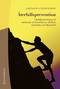 bokomslag Återfallsprevention : färdighetsträning vid missbruk och beroende av alkohol, narkotika och läkemedel