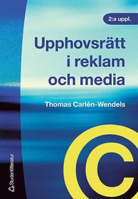 bokomslag Upphovsrätt i reklam och media