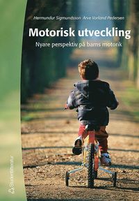 bokomslag Motorisk utveckling : nyare perspektiv på barns motorik