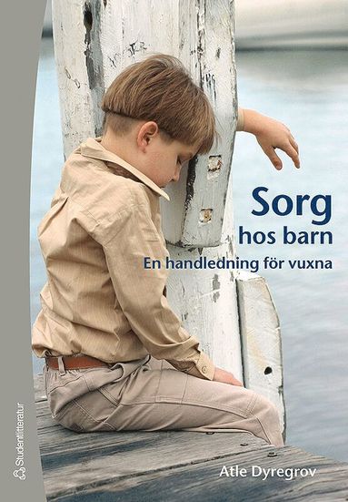 bokomslag Sorg hos barn : en handledning för vuxna