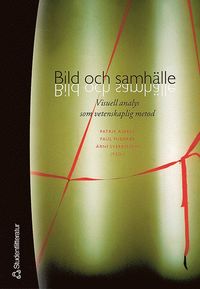 bokomslag Bild och samhälle : visuell analys som vetenskaplig metod