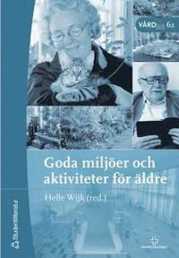 bokomslag Goda miljöer och aktiviteter för äldre