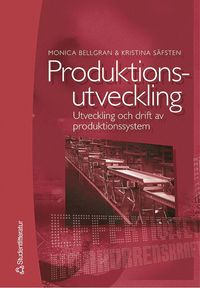 bokomslag Produktionsutveckling : Utveckling och drift av produktionssystem