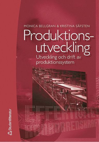 bokomslag Produktionsutveckling : Utveckling och drift av produktionssystem