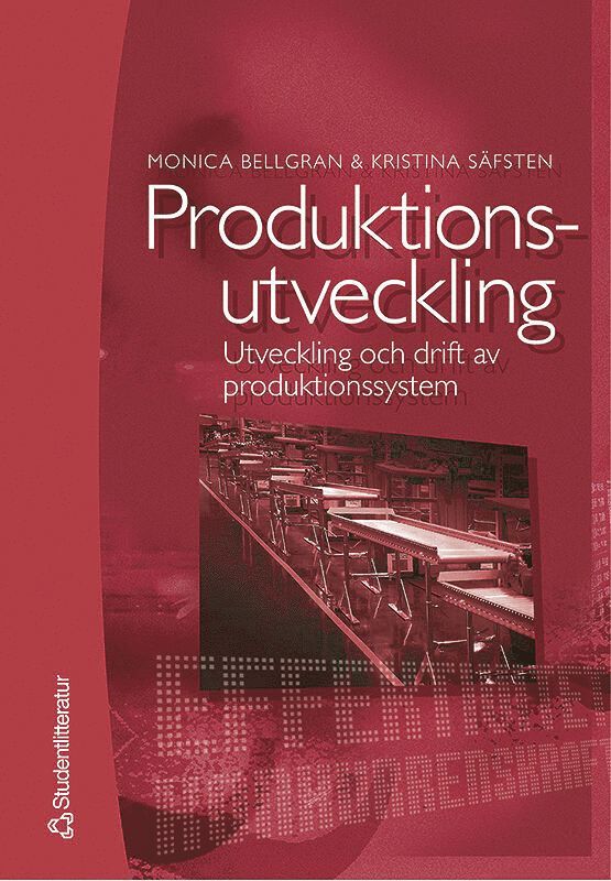 Produktionsutveckling : Utveckling och drift av produktionssystem 1
