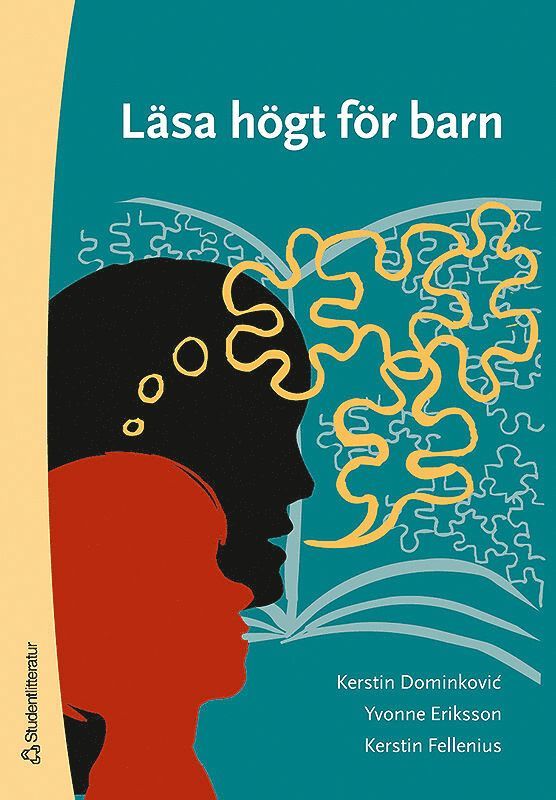 Kerstin Dominkoviæ, Yvonne Eriksson, Kerstin Fellenius - Läsa högt för barn, Häftad
