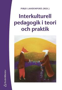 bokomslag Interkulturell pedagogik i teori och praktik