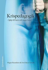 bokomslag Krispedagogik : hjälp till barn och unga i kris