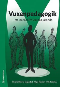 bokomslag Vuxenpedagogik - - att iscensätta vuxnas lärande