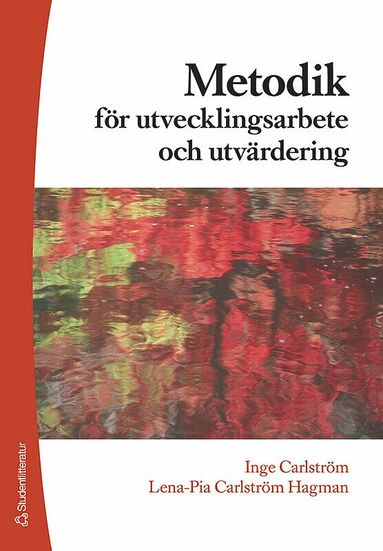 Lena-Pia Carlström Hagman, Inge Carlström - Metodik för utvecklingsarbete & utvärdering, Häftad