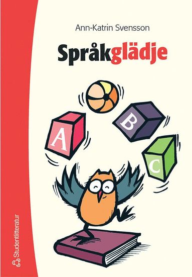 bokomslag Språkglädje : språklekar i förskola och skola